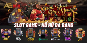 Game Slot AE88 – Nhà Cái Uy Tín Cho Tín Đồ Mê Quay Nổ Hũ